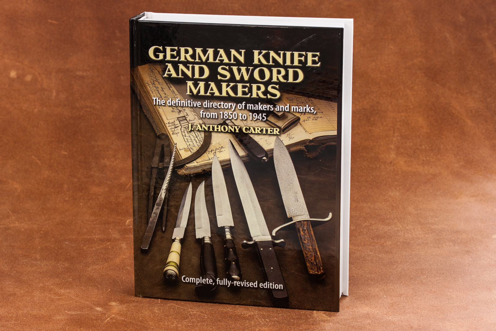 German Knife and Sword Makers by J. Anthony Carter- Makers A to Z